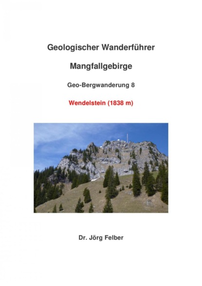 Geo-Bergwanderung 8 Wendelstein (Jörg Felber). 