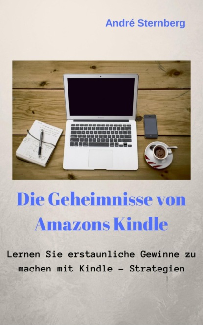 Die Geheimnisse von Amazons Kindle (André Sternberg). 