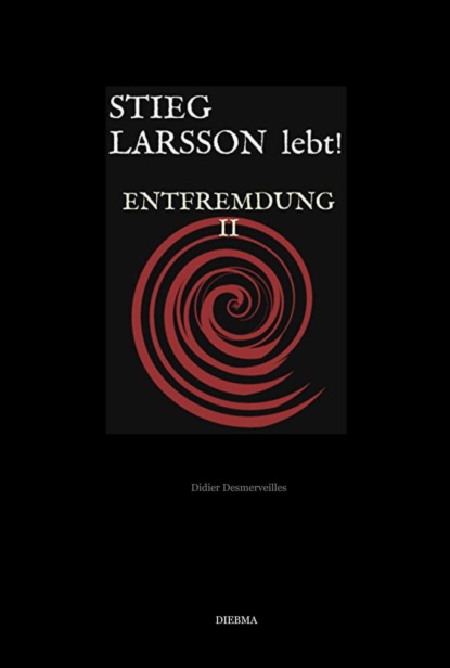 Stieg Larsson lebt! (Didier Desmerveilles). 