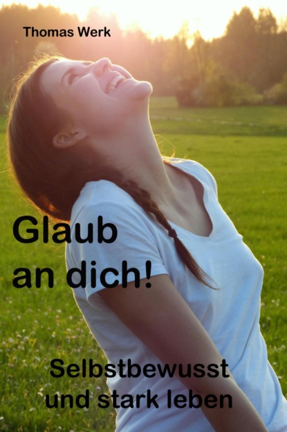 Glaub an dich (Thomas Werk). 