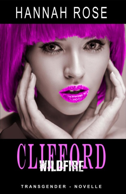 Clifford - Wildfire (Hannah Rose). 