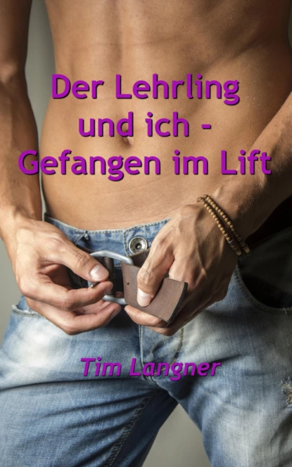 Обложка книги Der Lehrling und ich - Gefangen im Lift, Tim Langner