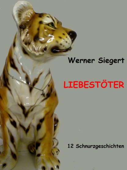 Liebestöter (Werner Siegert). 