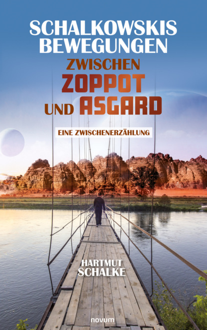 Schalkowskis Bewegungen zwischen Zoppot und Asgard