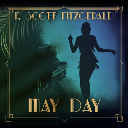 May Day - Tales of the Jazz Age, Book 3 (Unabridged) (F. Scott Fitzgerald). 