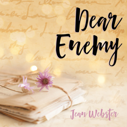 Dear Enemy - Daddy-Long-Legs, Book 2 (Unabridged)