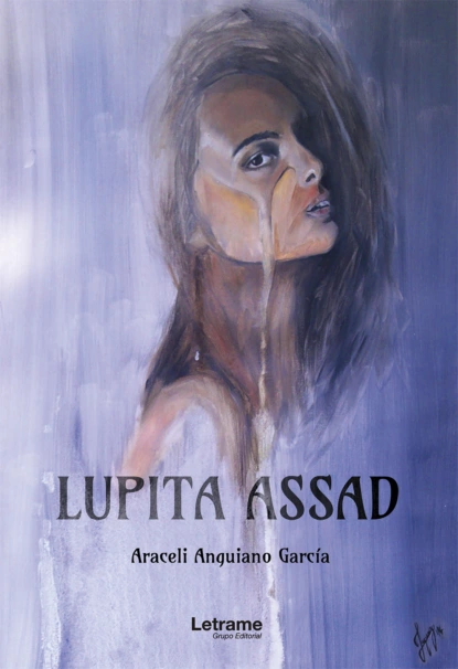 Обложка книги Lupita Assad, Araceli Anguiano García