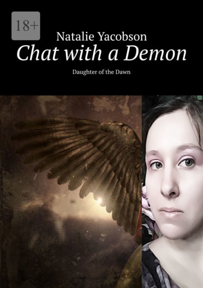 Chat with aDemon. Daughter of the Dawn