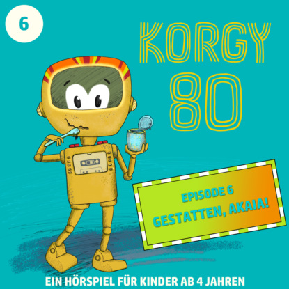 Korgy 80, Episode 6: Gestatten, Akaia! - Thomas Bleskin