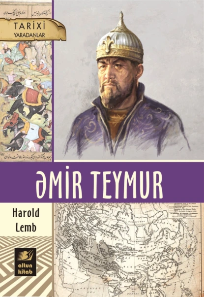 Обложка книги Əmir Teymur, Гарольд Лэмб