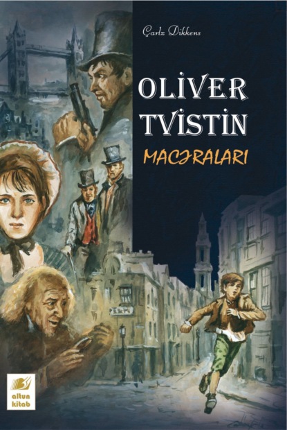 Oliver Tvistin macəraları (Чарльз Диккенс). 