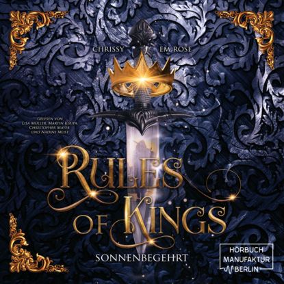 Rules of Kings - Sonnenbegehrt (ungek?rzt)