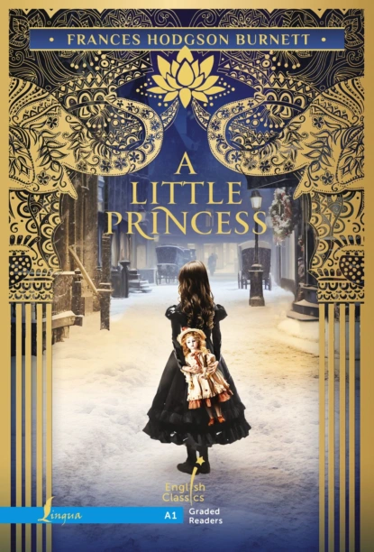 Обложка книги A Little Princess / Маленькая принцесса. А1, Фрэнсис Элиза Ходжсон Бёрнетт