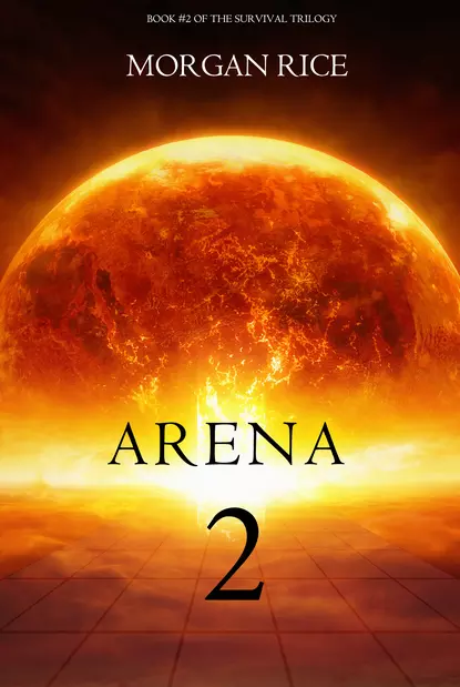 Обложка книги Arena Two, Морган Райс