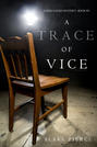 A Trace of Vice