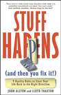 Stuff Happens (and then you fix it!). 9 Reality Rules to Steer Your Life Back in the Right Direction