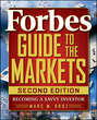 Forbes Guide to the Markets. Becoming a Savvy Investor