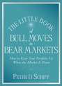 The Little Book of Bull Moves in Bear Markets. How to Keep Your Portfolio Up When the Market is Down