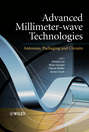 Advanced Millimeter-wave Technologies
