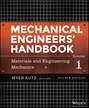 Mechanical Engineers\' Handbook, Volume 1
