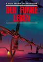 Der Funke Leben \/ Искра жизни. Книга для чтения на немецком языке