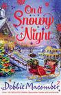 On a Snowy Night: The Christmas Basket \/ The Snow Bride