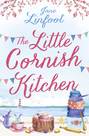 The Little Cornish Kitchen: A heartwarming and funny romance set in Cornwall