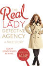 The Real Lady Detective Agency: A True Story