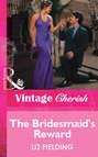 The Bridesmaid\'s Reward