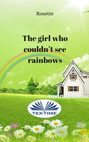 The Girl Who Couldn\'T See Rainbows