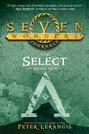 Seven Wonders Journals 1: The Select