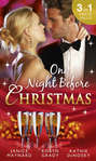 One Night Before Christmas: A Billionaire for Christmas \/ One Night, Second Chance \/ It Happened One Night