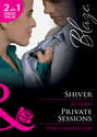 Shiver \/ Private Sessions: Shiver \/ Private Sessions