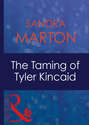 The Taming Of Tyler Kincaid