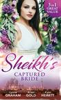 Sheikh\'s Captured Bride: The Sheikh\'s Prize \/ The Sheikh\'s Son \/ Captured by the Sheikh