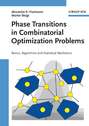 Phase Transitions in Combinatorial Optimization Problems