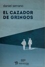 El cazador de gringos