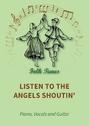 Listen To The Angels Shoutin\'