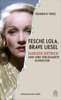 Fesche Lola, brave Liesel