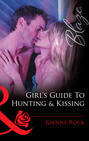 Girl\'s Guide to Hunting & Kissing