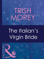The Italian\'s Virgin Bride
