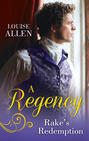 A Regency Rake\'s Redemption