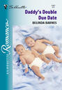 Daddy\'s Double Due Date