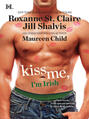 Kiss Me, I\'m Irish