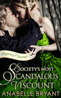 Society\'s Most Scandalous Viscount