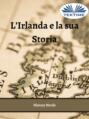 L\'Irlanda E La Sua Storia