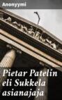 Pietar Patelin eli Sukkela asianajaja