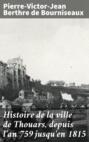 Histoire de la ville de Thouars, depuis l\'an 759 jusqu\'en 1815