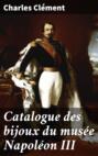 Catalogue des bijoux du musée Napoléon III