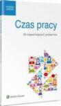 Czas pracy. 50 najważniejszych problemów